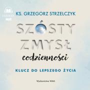 CD MP3 Szósty zmysł codzienności (audiobook). Autor: Strzelczyk Grzegorz. Dadada.pl Okładka książki CD MP3 Szósty zmysł codzienności (audiobook)