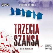 CD MP3 Trzecia szansa. Autor: Wojciech Wójcik. Dadada.pl Okładka książki CD MP3 Trzecia szansa