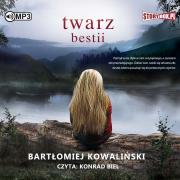 CD MP3 Twarz bestii. Autor: Bartłomiej Kowaliński. Dadada.pl Okładka książki CD MP3 Twarz bestii