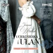 CD MP3 Uciekinierka i ułan. Autor: Joanna Wtulich. Dadada.pl Okładka książki CD MP3 Uciekinierka i ułan