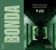 CD MP3  W głąb (audiobook). Autor: Katarzyna Bonda. Dadada.pl Okładka książki CD MP3  W głąb (audiobook)