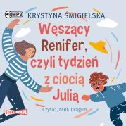 CD MP3 Węszący Renifer, czyli tydzień z ciocią Julią. Autor: Krystyna Śmigielska. Dadada.pl Okładka książki CD MP3 Węszący Renifer, czyli tydzień z ciocią Julią