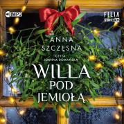 CD MP3 Willa Pod Jemiołą. Autor: Szczęsna Anna. Dadada.pl Okładka książki CD MP3 Willa Pod Jemiołą