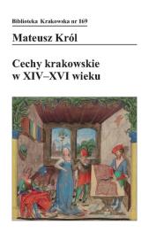 Okładka książki Cechy krakowskie w XIV-XVI wieku