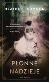 Charles Dickens na tropie. Płonne nadzieje. Autor: Redmond Heather. Dadada.pl Okładka książki Charles Dickens na tropie. Płonne nadzieje