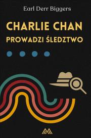Charlie Chan prowadzi śledztwo. Autor: Biggers Earl Derr. Dadada.pl Okładka książki Charlie Chan prowadzi śledztwo