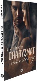 Charyzmat mordercy. Autor: A.M. Honkisz. Dadada.pl Okładka książki Charyzmat mordercy
