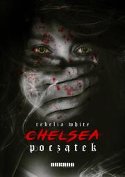 Chelsea. Autor: Rebelia White. Dadada.pl Okładka książki Chelsea