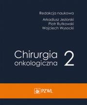 Okładka książki Chirurgia onkologiczna t. 2
