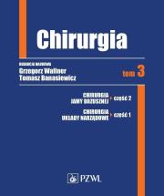 Chirurgia. Tom 3. Autor: Grzegorz Wallner (red.). Dadada.pl Okładka książki Chirurgia. Tom 3