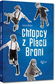 Chłopcy z Placu Broni BR. Autor: Ferenc Molnar. Dadada.pl Okładka książki Chłopcy z Placu Broni BR
