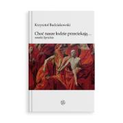 Choć nasze łodzie przeciekają Notatki lipnickie. Autor: Krzysztof Budziakowski. Dadada.pl Okładka książki Choć nasze łodzie przeciekają Notatki lipnickie