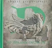Chorał Gregoriański. Po Zesłaniu Ducha Św.. Autor:   Praca zbiorowa. Dadada.pl Okładka książki Chorał Gregoriański. Po Zesłaniu Ducha Św.