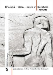 Okładka książki Choroba ciało dusza w literaturze i kulturze