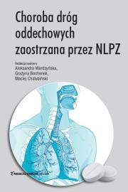Choroba dróg oddechowych zaostrzana przez NLPZ. Autor: Wardzyńska Aleksandra, Grażyna Bochenek, Chałubiński Maciej. Dadada.pl Okładka książki Choroba dróg oddechowych zaostrzana przez NLPZ