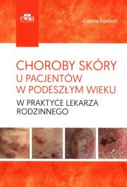 Choroby skóry u pacjentów w podeszłym wieku w praktyce lekarza rodzinnego. Autor: Narbutt J.. Dadada.pl Okładka książki Choroby skóry u pacjentów w podeszłym wieku w praktyce lekarza rodzinnego
