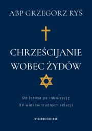 Chrześcijanie wobec Żydów. Autor: Grzegorz Ryś. Dadada.pl Okładka książki Chrześcijanie wobec Żydów