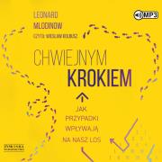 Chwiejnym krokiem - Audiobook. Autor: Mlodinow Leonard . Dadada.pl Okładka książki Chwiejnym krokiem - Audiobook