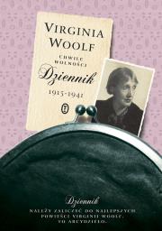 Chwile wolności. Dziennik 1915 - 1941. Autor: Woolf Virginia. Dadada.pl Okładka książki Chwile wolności. Dziennik 1915 - 1941