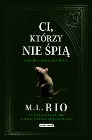 Ci, którzy nie śpią. Autor: M. L. Rio. Dadada.pl Okładka książki Ci, którzy nie śpią