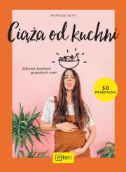 Ciąża od kuchni. Autor: Betti Mathilde. Dadada.pl Okładka książki Ciąża od kuchni