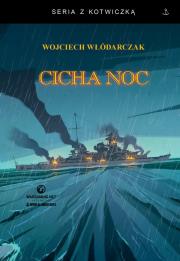 Cicha noc. Autor: Włódarczak Wojciech. Dadada.pl Okładka książki Cicha noc