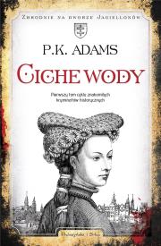 Ciche wody DL. Autor: Adams P.K. Dadada.pl Okładka książki Ciche wody DL