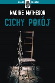 Cichy pokój. Autor: Nadine Matheson. Dadada.pl Okładka książki Cichy pokój