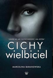 Cichy wielbiciel. Autor: Baranowska Marcelina. Dadada.pl Okładka książki Cichy wielbiciel