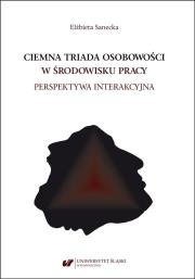 Okładka książki Ciemna triada osobowości w środowisku pracy