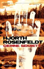Ciemne sekrety. Autor: Hans Rosenfeldt, Michael Hjorth. Dadada.pl Okładka książki Ciemne sekrety