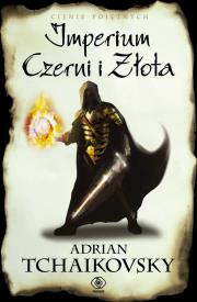 Cienie pojętnych T.1 Imperium Czerni i Złota. Autor: Adrian Tchaikovsky. Dadada.pl Okładka książki Cienie pojętnych T.1 Imperium Czerni i Złota