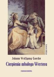Cierpienia młodego Wertera. Autor: Johann Wolfgang Goethe. Dadada.pl Okładka książki Cierpienia młodego Wertera
