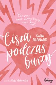 Cisza podczas burzy. Autor: Barnard Sara. Dadada.pl Okładka książki Cisza podczas burzy