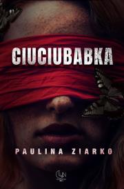 Ciuciubabka. Autor: Paulina Ziarko. Dadada.pl Okładka książki Ciuciubabka