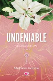 Cloverleigh Farms T.2 Undeniable. Autor: Melanie Harlow. Dadada.pl Okładka książki Cloverleigh Farms T.2 Undeniable