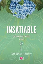 Cloverleigh Farms T.3 Insatiable. Autor: Melanie Harlow. Dadada.pl Okładka książki Cloverleigh Farms T.3 Insatiable