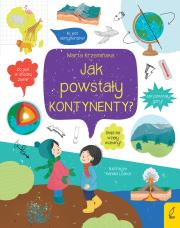Co i jak? Jak powstały kontynenty?. Autor: Marta Krzemińska. Dadada.pl Okładka książki Co i jak? Jak powstały kontynenty?