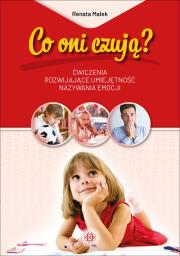 Co oni czują? Ćwiczenia rozwijające umiejętność nazywania emocji. Autor: Renata Malek. Dadada.pl Okładka książki Co oni czują? Ćwiczenia rozwijające umiejętność nazywania emocji