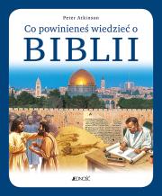 Co powinieneś wiedzieć o Biblii. Autor: Atkinson Peter. Dadada.pl Okładka książki Co powinieneś wiedzieć o Biblii