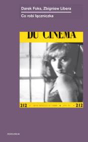 Okładka książki Co robi łączniczka. Z Kraju i ze Świata