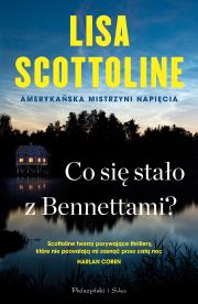 Co się stało z Bennettami ?. Autor: Scottoline Lisa. Dadada.pl Okładka książki Co się stało z Bennettami ?