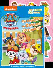 Co słychać w Zatoce Przygód. Psi Patrol. Przyklejam Odklejam. Autor: Opracowanie zbiorowe. Dadada.pl Okładka książki Co słychać w Zatoce Przygód. Psi Patrol. Przyklejam Odklejam