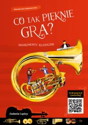Co tak pięknie gra? Instrumenty klasyczne. Autor: Aleksandra Izban, Włodzimierz Izban, ilustrator: Krzysztof Zięba. Dadada.pl Okładka książki Co tak pięknie gra? Instrumenty klasyczne