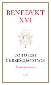 Okładka książki Co to jest chrześcijaństwo?