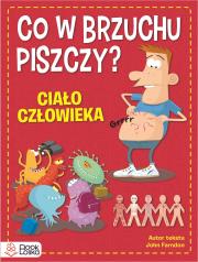 Okładka książki Co w brzuchu piszczy? Ciało człowieka
