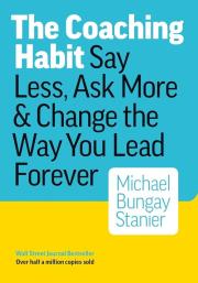 Coaching Habit. Autor: Michael Bungay Stanier. Dadada.pl Okładka książki Coaching Habit