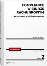 Compliance w biurze rachunkowym - procedury, instrukcje, formularze. Autor: Zaniewicz Edyta. Dadada.pl Okładka książki Compliance w biurze rachunkowym - procedury, instrukcje, formularze