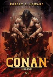 Conan. Księga druga. Autor: Robert E. Howard. Dadada.pl Okładka książki Conan. Księga druga