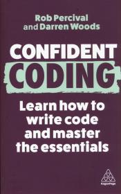 Confident Coding. Autor: Percival Rob, Woods Darren. Dadada.pl Okładka książki Confident Coding